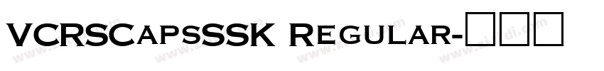 VCRSCapsSSK Regular字体转换